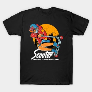 This Is How I Roll Cute & Funny Scooter Lover Pun T-Shirt